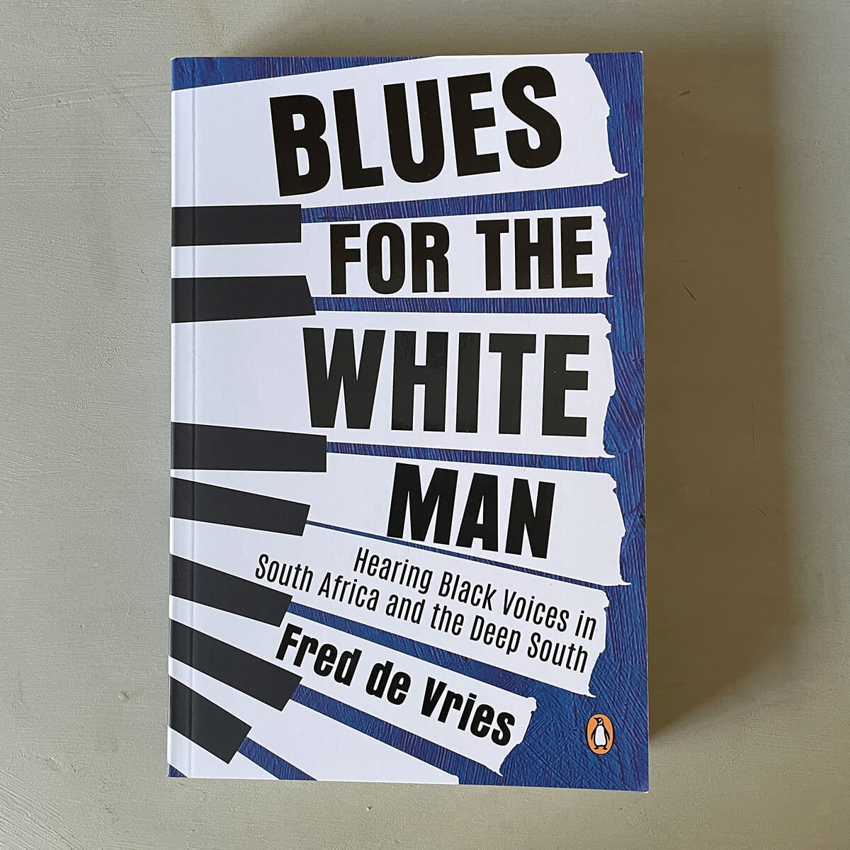 Blues for the White Man - Fred De Vries